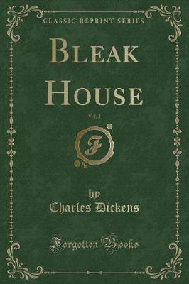 Book cover for Bleak House, Vol. 2 (Classic Reprint)