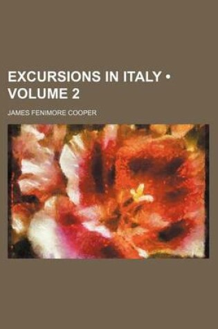 Cover of Excursions in Italy (Volume 2)