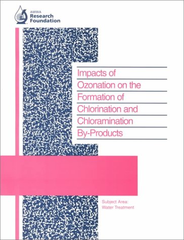 Book cover for Impacts of Ozonation on the Formation of Chlorination and Chloramination By-Products