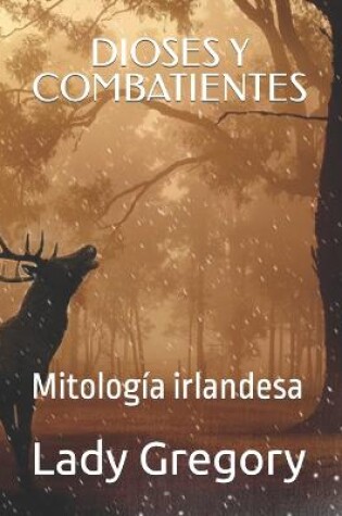 Cover of Dioses Y Combatientes