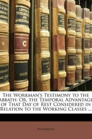 Cover of The Workman's Testimony to the Sabbath
