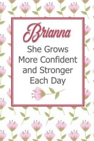Cover of Brianna She Grows More Confident and Stronger Each Day
