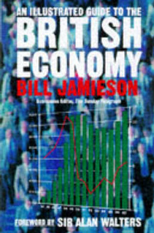 Cover of An Illustrated Guide to the British Economy