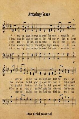 Cover of Amazing Grace Hymn Dot Grid Journal