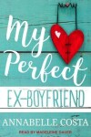 Book cover for My Perfect Ex-Boyfriend