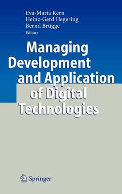 Book cover for Managing Development and Application of Digital Technologies: Research Insights in the Munich Center for Digital Technology & Management (Cdtm)