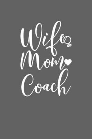 Cover of Wife Mom Coach