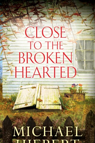 Cover of Close To the Broken Hearted