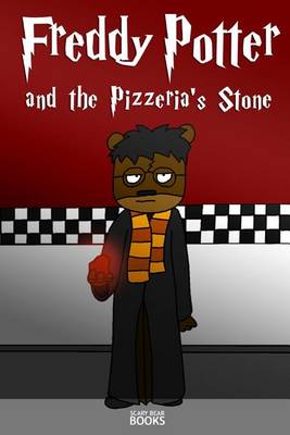 Book cover for Freddy Potter and the Pizzeria's Stone