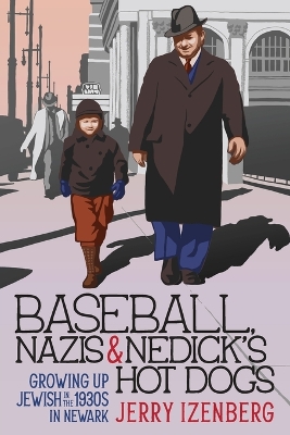 Book cover for Baseball, Nazis & Nedick's Hot Dogs