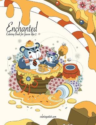 Book cover for Enchanted Coloring Book for Grown-Ups 2