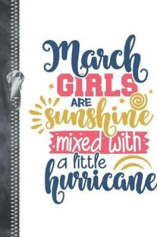 Cover of March Girls Are Sunshine Mixed With A Little Hurricane