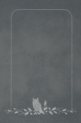 Cover of Slate Grey 101 - Blank Notebook (with an Owl and an Oak Branch)