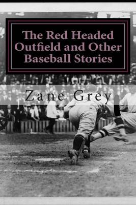 Book cover for The Red Headed Outfield and Other Baseball Stories