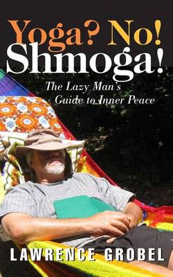 Book cover for Yoga? No! Shmoga!