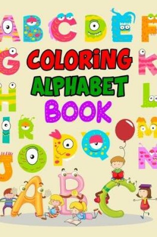 Cover of Coloring Alphabet Book