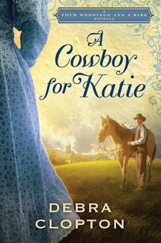 Cover of A Cowboy for Katie