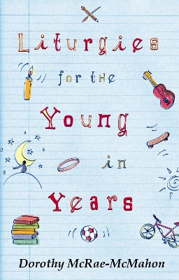 Book cover for Liturgies for the Young in Years