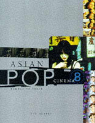 Book cover for Asian Pop Cinema