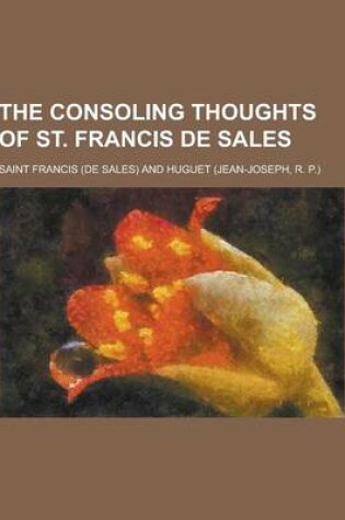 Cover of The Consoling Thoughts of St. Francis de Sales