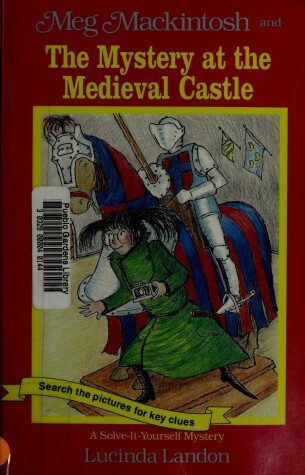 Book cover for Meg Macintosh & the Mystery at the Medieval Castle