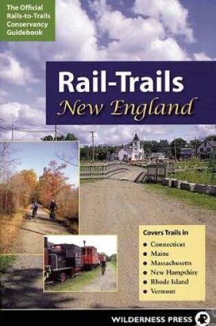 Cover of Rail-Trails New England