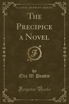 Book cover for The Precipice a Novel (Classic Reprint)