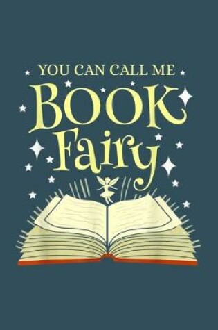 Cover of You can call me book fairy