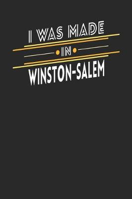 Book cover for I Was Made In Winston-Salem