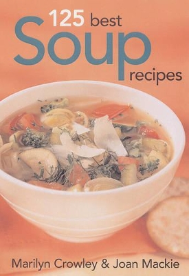 Book cover for 125 Best Soup Recipes