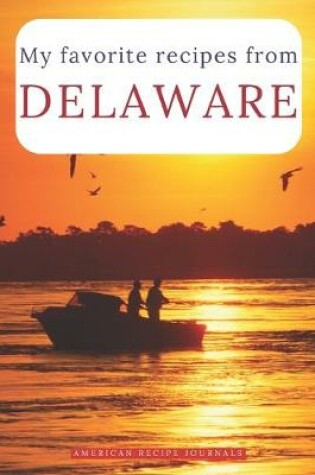 Cover of My favorite recipes from Delaware