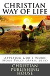 Book cover for CHRISTIAN WAY OF LIFE Applying God's Word More Fully (April 2014)