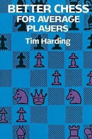 Cover of Better Chess for Average Players