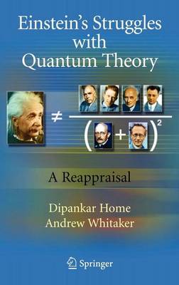 Book cover for Einstein S Struggles with Quantum Theory: A Reappraisal