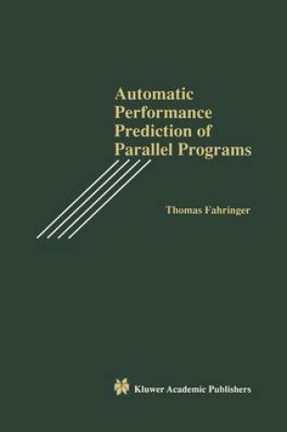 Cover of Automatic Performance Prediction of Parallel Programs