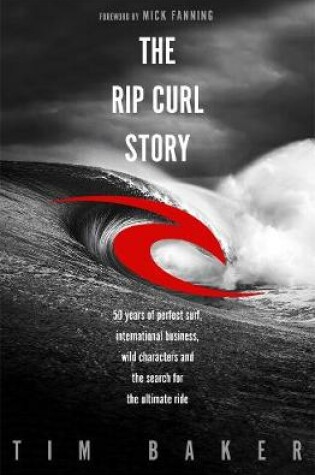 Cover of The Rip Curl Story