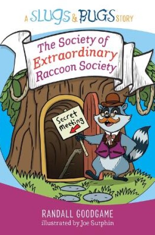 Cover of Society of Extraordinary Raccoon Society, The