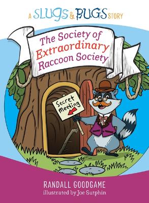Book cover for Society of Extraordinary Raccoon Society, The