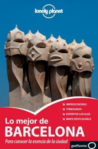 Cover of Lonely Planet Lo Mejor de Barcelona
