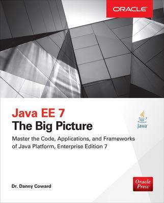 Book cover for Java EE 7: The Big Picture