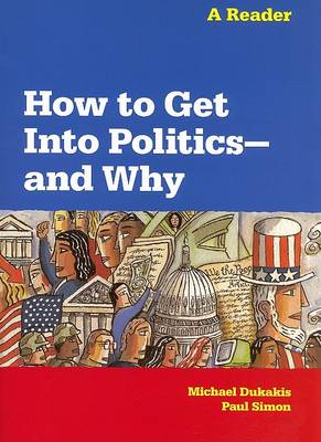 Book cover for How to Get Into Politics--And Why