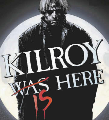 Book cover for Kilroy Is Here