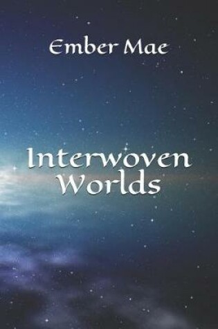 Cover of Interwoven Worlds