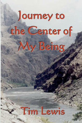 Cover of Journey to the Center of My Being