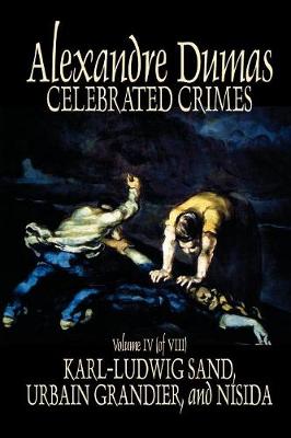 Book cover for Celebrated Crimes, Vol. IV by Alexandre Dumas, Fiction, True Crime, Literary Collections