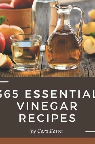 Cover of 365 Essential Vinegar Recipes