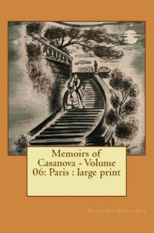 Cover of Memoirs of Casanova - Volume 06