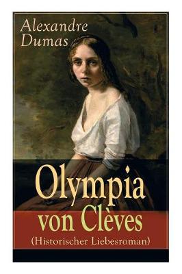 Book cover for Olympia von Clèves (Historischer Liebesroman)