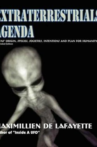 Cover of Extraterrestrials Agenda. Aliens Origin, Species, Societies, Intentions and Plan for Humanity