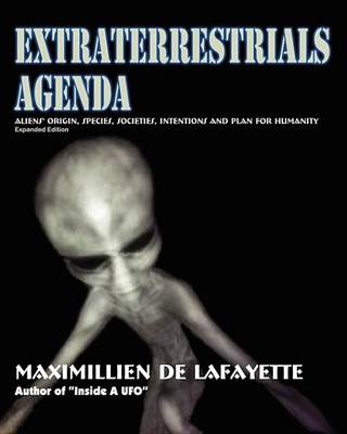 Book cover for Extraterrestrials Agenda. Aliens Origin, Species, Societies, Intentions and Plan for Humanity